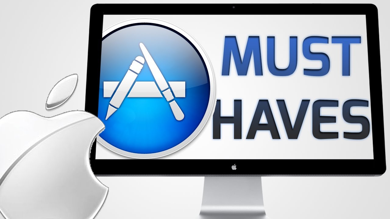 Must Have Apps For Mac